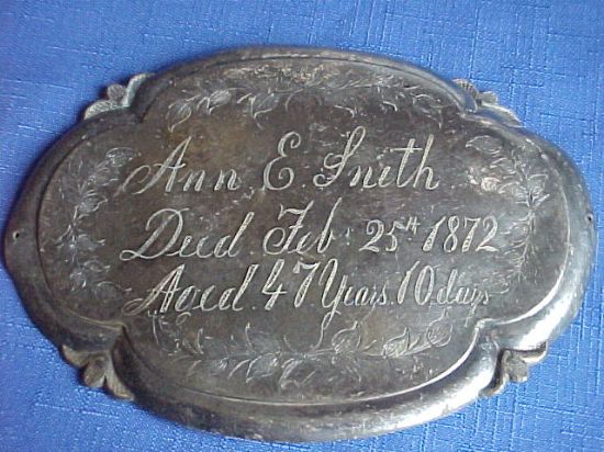 Birth & Death Record on the Coffin Plate of Ann E. Smith 1825~1872